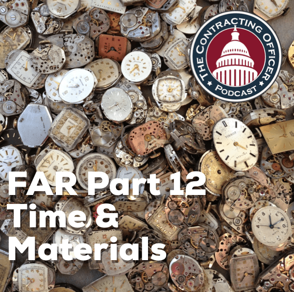 250 – FAR Part 12 – Time & Materials