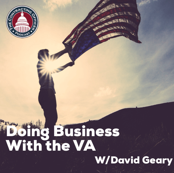 330 – Doing Business With The VA (w/David Geary)
