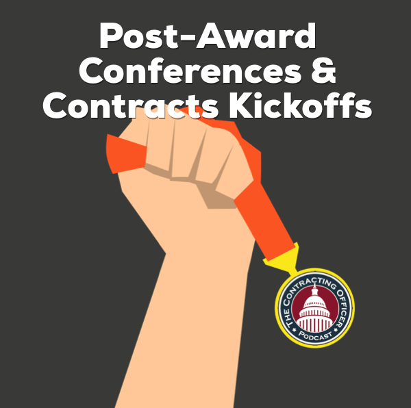 349 – Post-Award Conferences and Contract Kickoffs