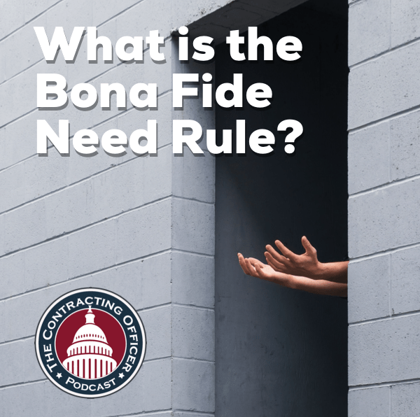 356 – What is the Bona Fide Need Rule?