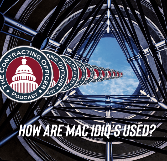 377 – How are MAC IDIQs used?