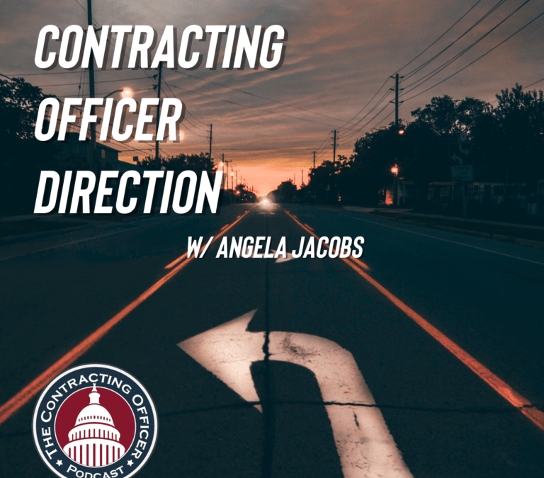 387 – Contracting Officer Direction w/Angela Jacobs