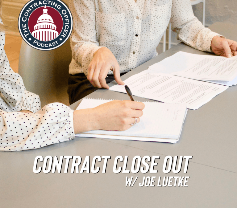 398 – Contract Closeout (with Joe Luetke)