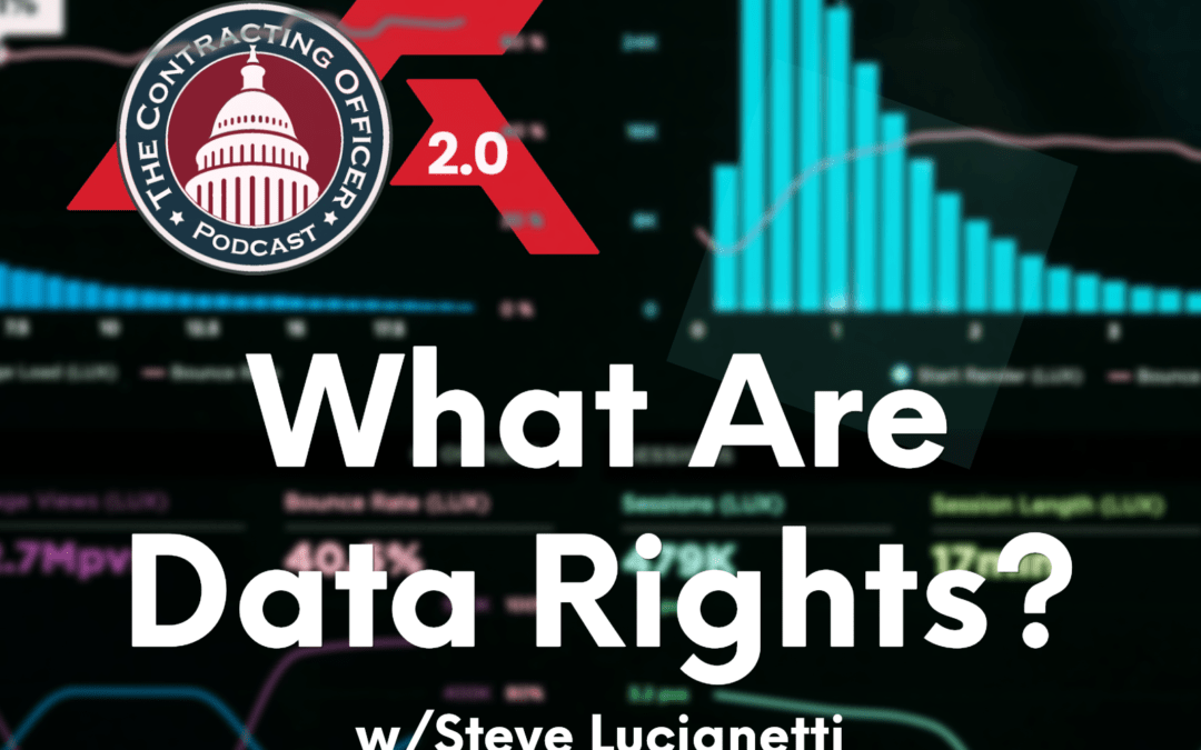 470 – What are Data Rights? (w/Steve Lucianetti)