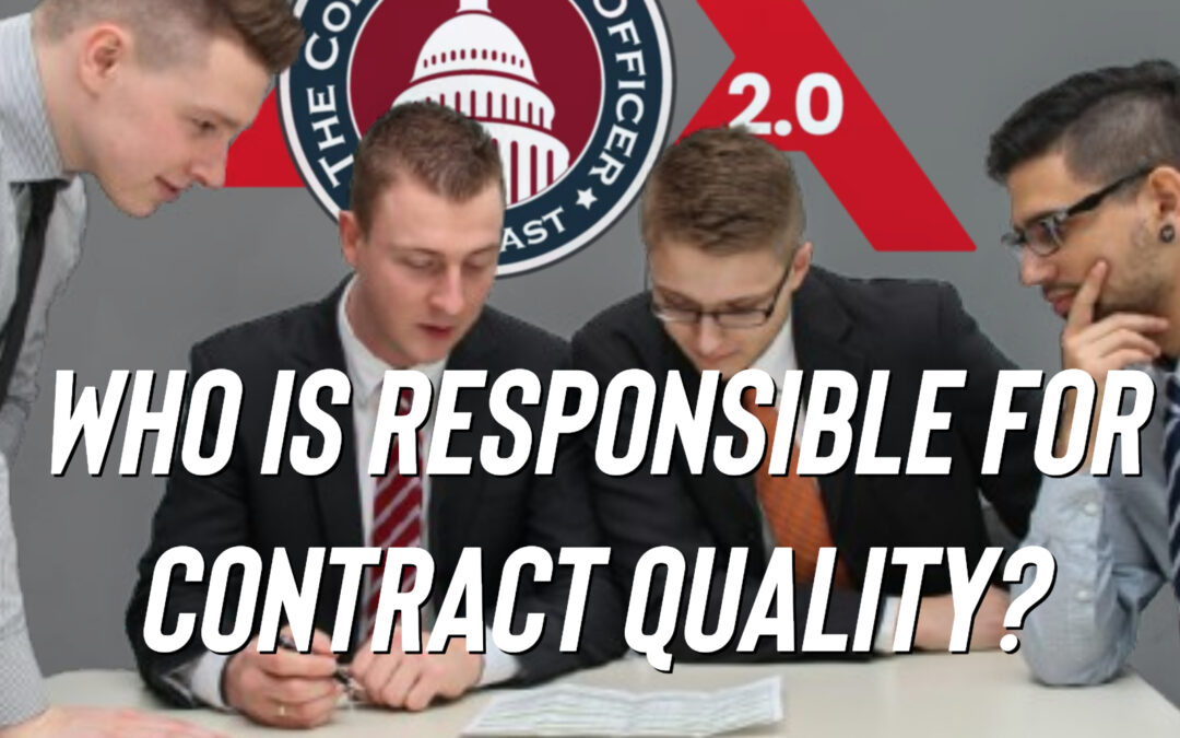 482 – Who is Responsible for Contract Quality?