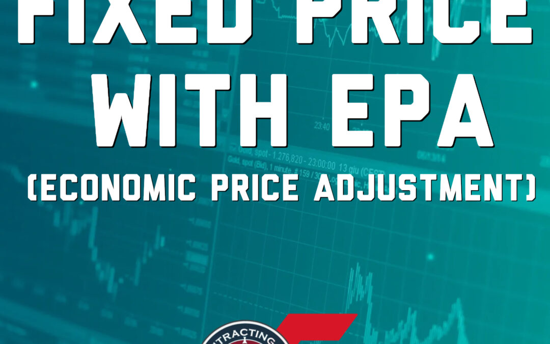 483 – Fixed Price with EPA (Economic Price Adjustment)