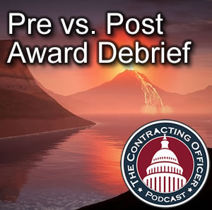 169 – Pre vs. Post Award Debrief
