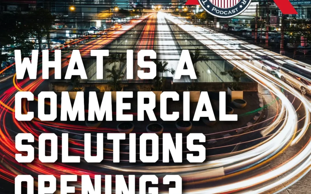 509 – What is a Commercial Solutions Opening?