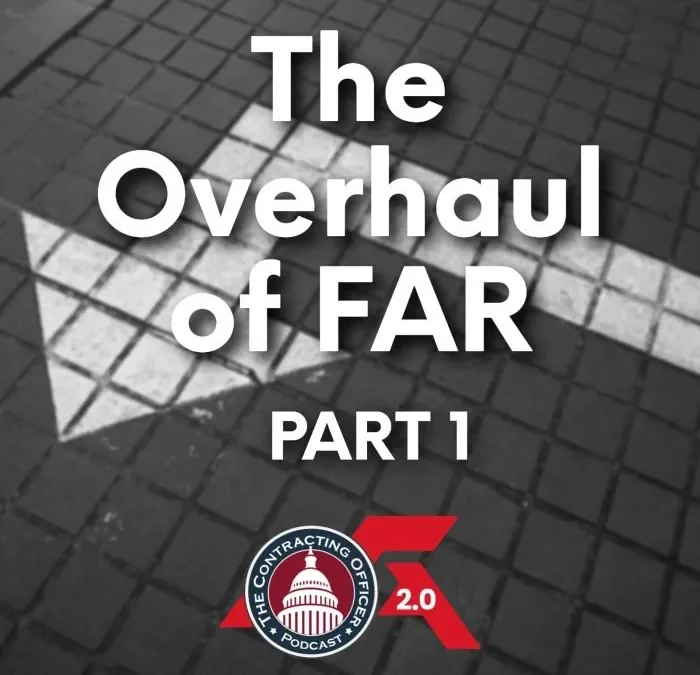 513 – The “Overhaul” of FAR Part 1