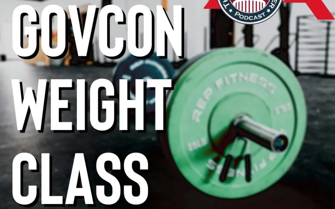 517 – GovCon Weight Class (Government)