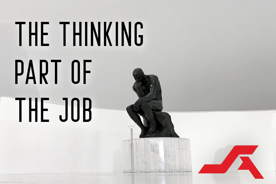 The Thinking Part of the Job2