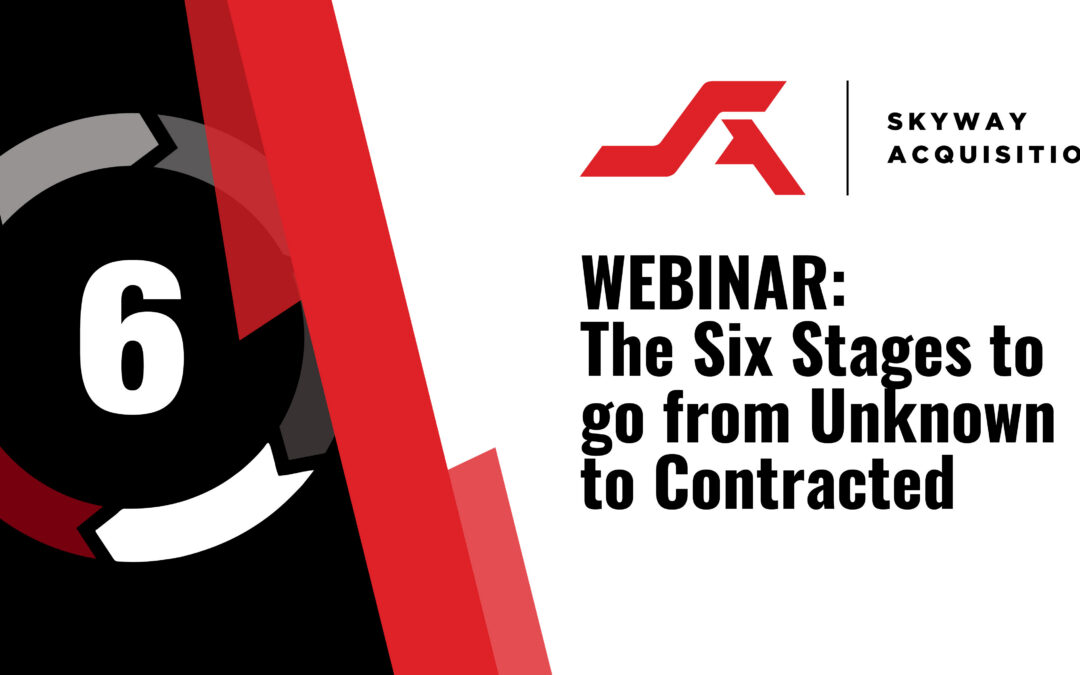The Six Stages to go from Unknown to Contracted