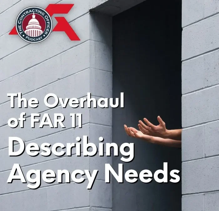 569 – The Overhaul of FAR 11 – Describing Agency Needs