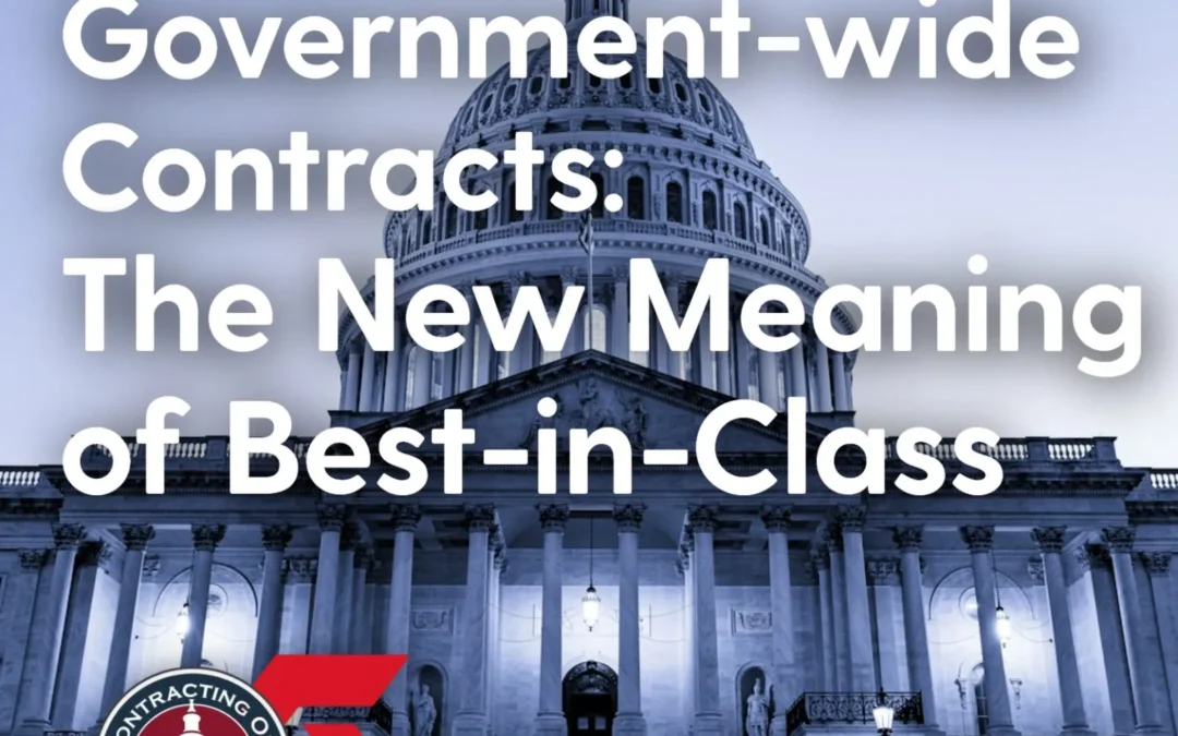 572 – Rethinking Government-wide Contracts: The New Meaning of Best-in-Class