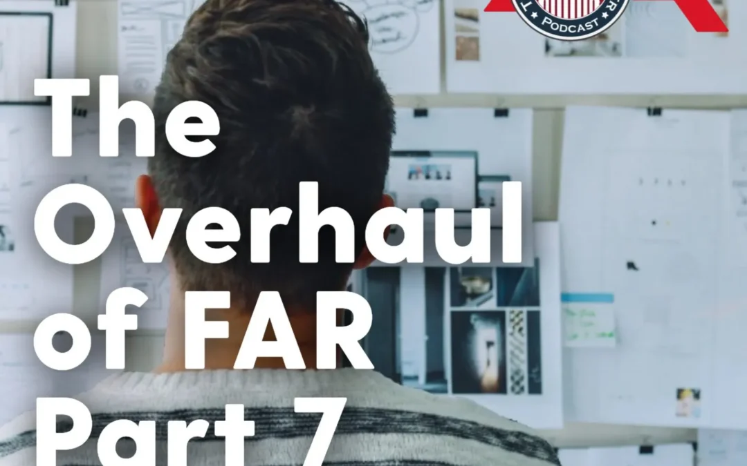 581 – The Overhaul of FAR Part 7 (Acquisition Planning)